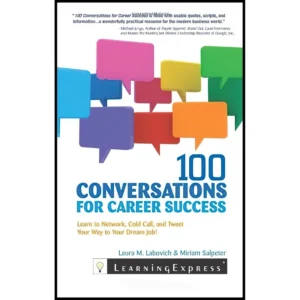 کتاب 100 Conversations for Career Success اثر Laura M. Labovich and Miriam Salpeter J  کد B8014